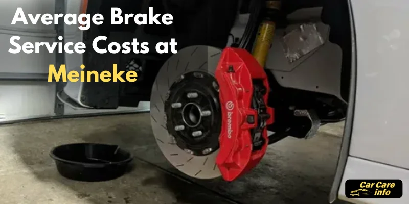 Meineke charge for brake