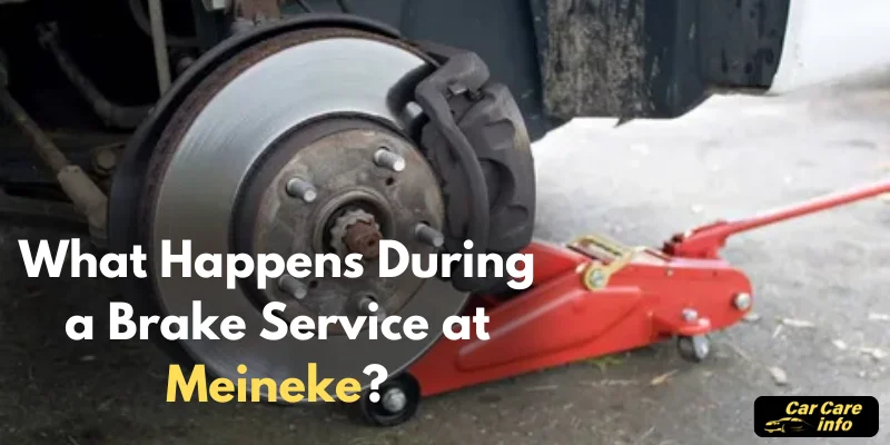 What Happens During a Brake Service at Meineke