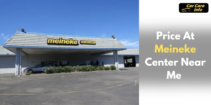 Price At Meineke Center Near Me